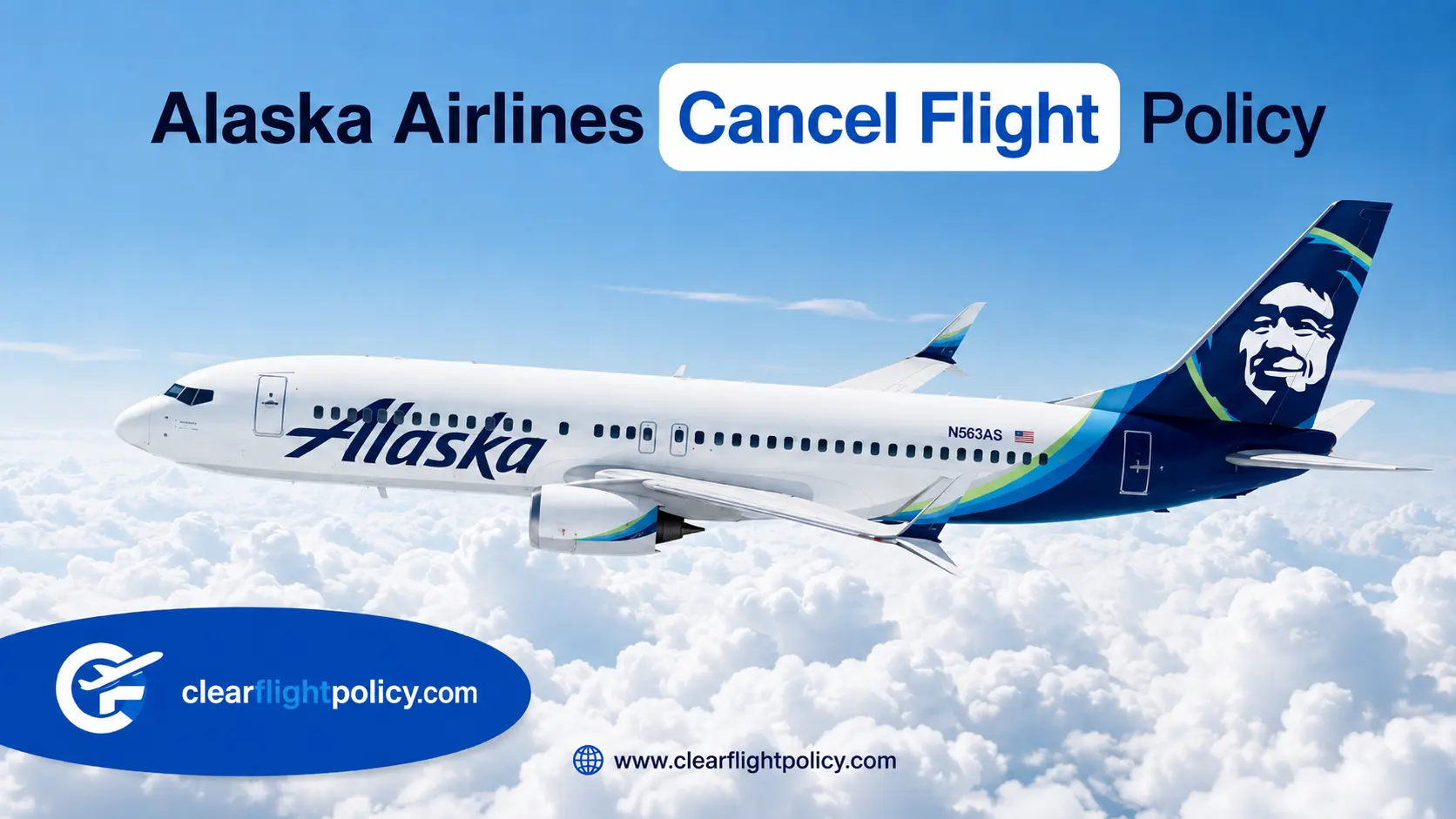 Alaska Airlines cancellation policy 2026